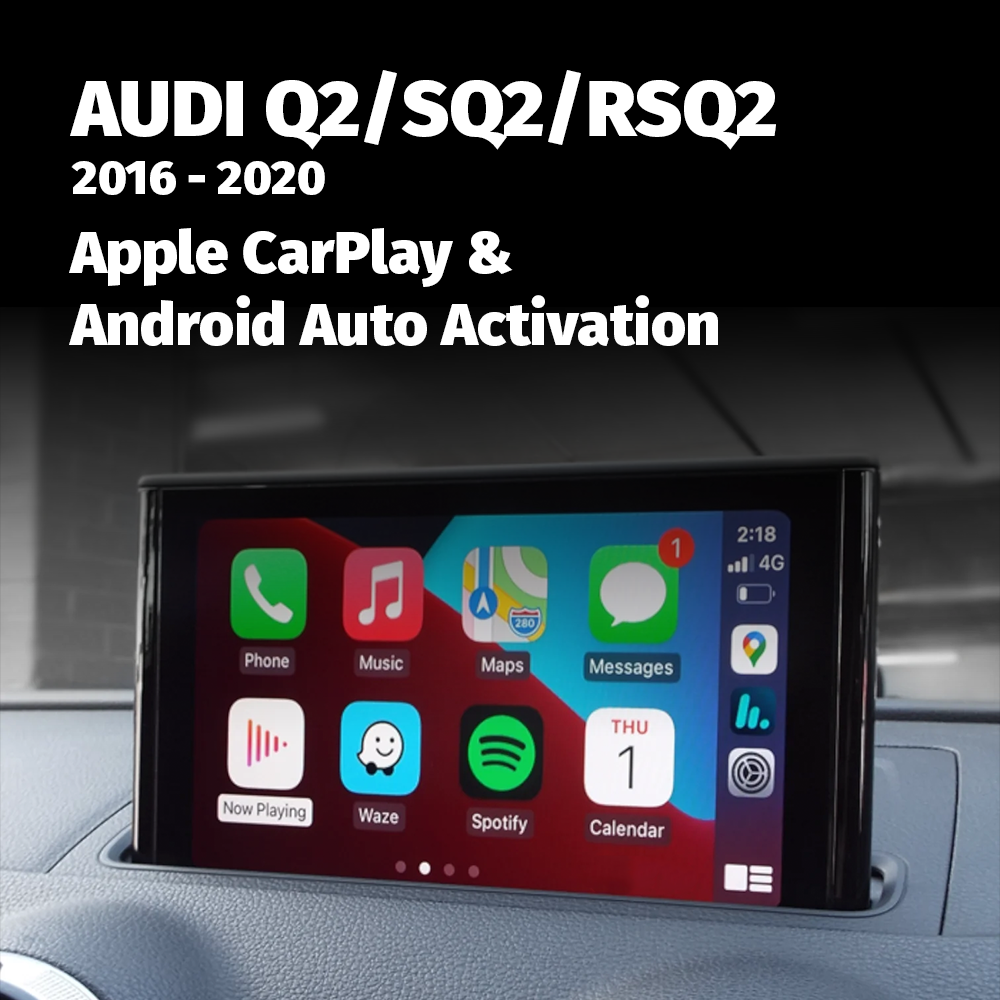 Audi Q2/SQ2/RSQ2 - Apple CarPlay & Android Auto Activation – Vision Coding